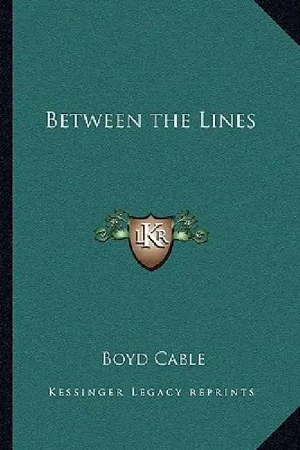 Between the Lines by Boyd Cable