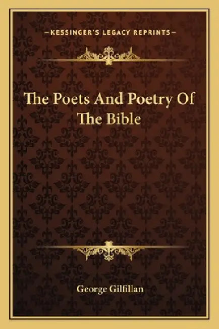 The Poets And Poetry Of The Bible by George Gilfillan