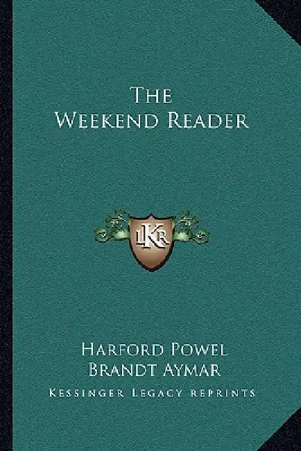 The Weekend Reader by Harford Powel, Brandt Aymar