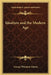 Idealism and the Modern Age by George Plimpton Adams