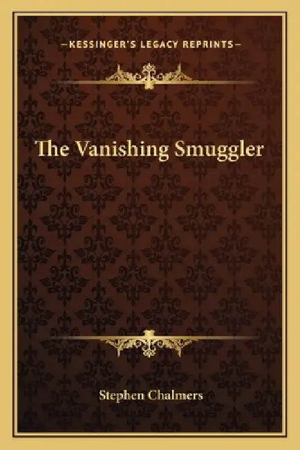 The Vanishing Smuggler by Stephen Chalmers