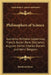 Philosophers of Science: Lucretius, Nicholas Copernicus, Francis Bacon, Rene Descartes, Auguste Comte, Charles Darwin and Henri Bergson by Random House
