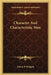 Character And Characteristic Men by Edwin P. Whipple