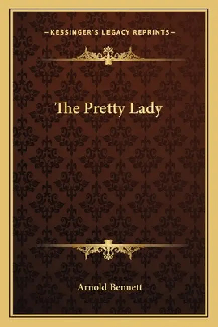 The Pretty Lady by Arnold Bennett