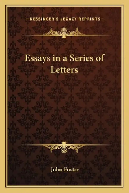 Essays in a Series of Letters by John Foster