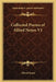 Collected Poems of Alfred Noyes V1 by Alfred Noyes