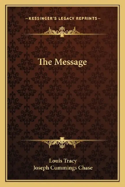 The Message by Louis Tracy, Joseph Cummings Chase