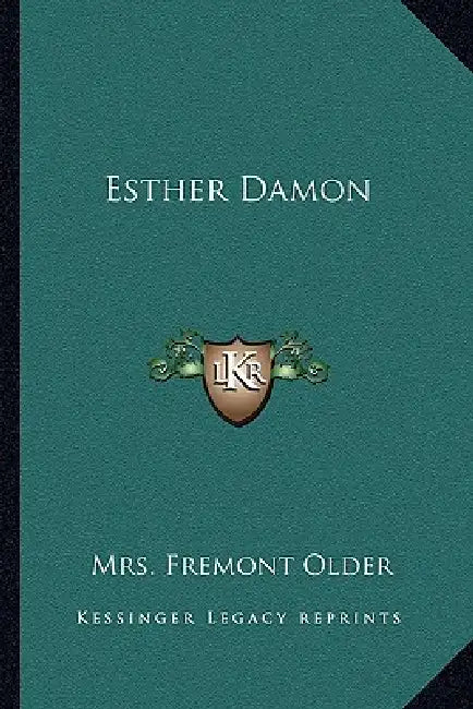 Esther Damon by Fremont Older