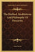 The Method, Meditations And Philosophy Of Descartes by John Veitch