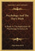 Psychology And The Day's Work: A Study In The Application Of Psychology To Daily Life by Edgar James Swift