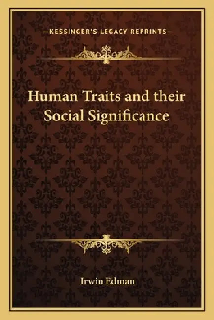 Human Traits and their Social Significance by Irwin Edman
