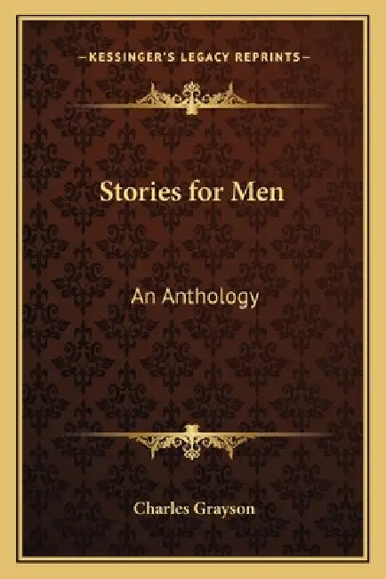 Stories for Men: An Anthology by Charles Grayson