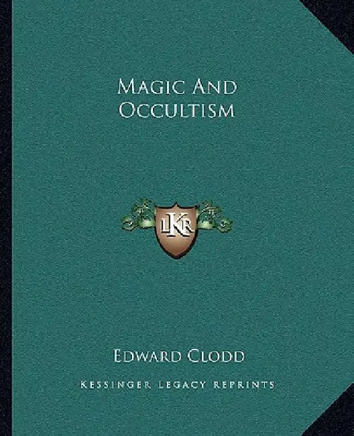 Magic And Occultism by Edward Clodd