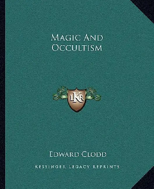 Magic And Occultism by Edward Clodd