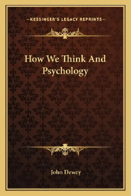 How We Think And Psychology by John Dewey