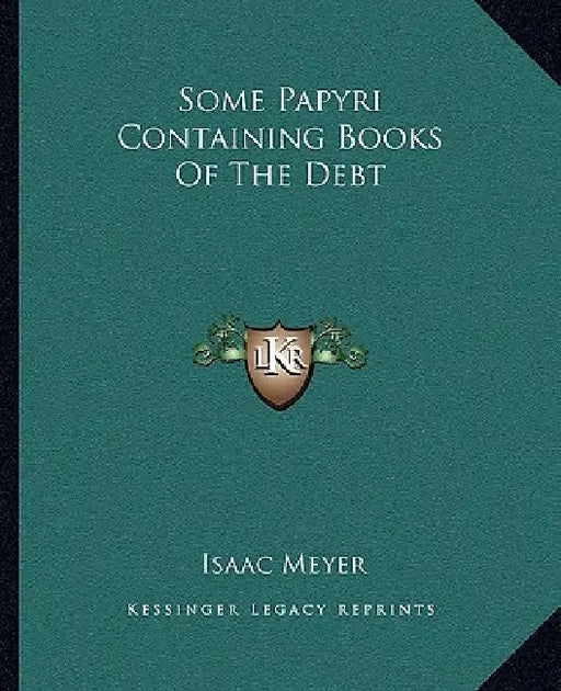 Some Papyri Containing Books Of The Debt by Isaac Meyer