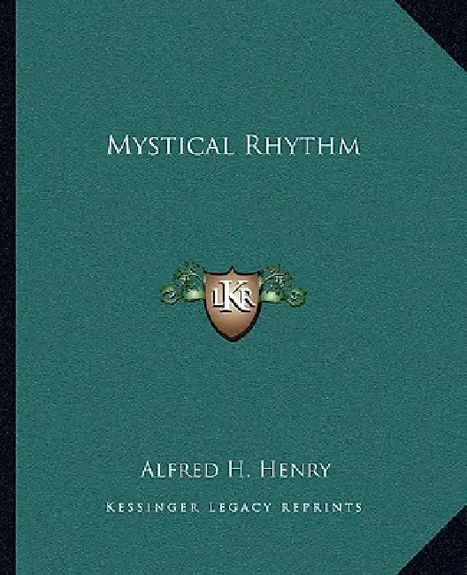 Mystical Rhythm by Alfred H. Henry