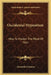 Occidental Hypnotism: How To Master The Mind Of Man by Alexander Cannon