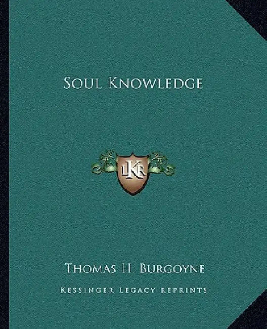 Soul Knowledge by Thomas H. Burgoyne