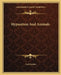 Hypnotism And Animals by Carl Sextus