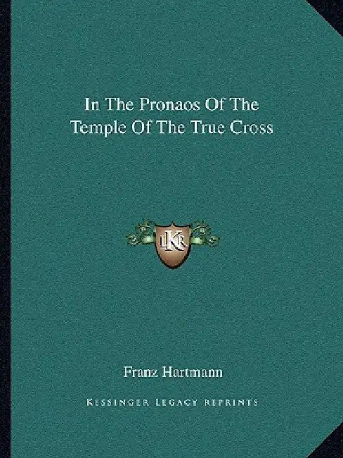 In The Pronaos Of The Temple Of The True Cross by Franz Hartmann