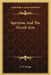 Spiritism And The Occult Arts by J. W. Frings