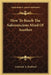 How To Reach The Subconscious Mind Of Another by Gertrude a. Bradford