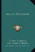 Arctic Explorers by Elbert Hubbard, Fra Elbert Hubbard