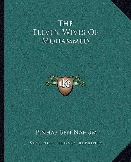 The Eleven Wives Of Mohammed by Pinhas Ben Nahum
