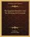 The Egyptian Mysteries And The Divining Art Universal by Iamblichos, Alexander Wilder