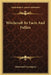 Witchcraft Its Facts And Follies by Hereward Carrington