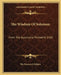 The Wisdom Of Solomon: From The Apocrypha Printed In 1611 by The Nonesuch Edition
