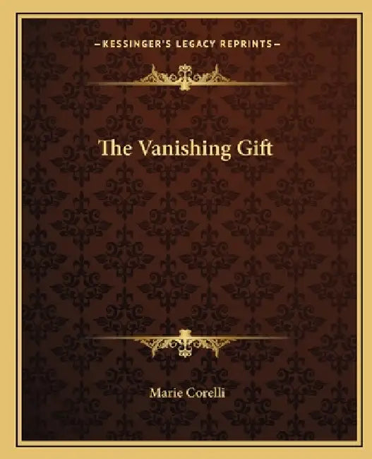 The Vanishing Gift by Marie Corelli