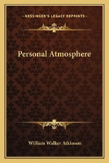 Personal Atmosphere by William Walker Atkinson