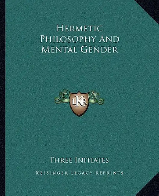 Hermetic Philosophy and Mental Gender by Three Initiates