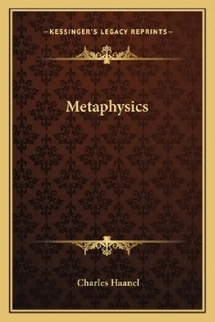 Metaphysics by Charles Haanel