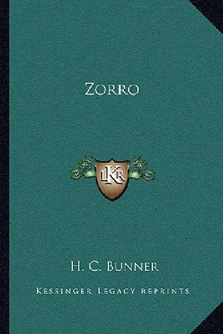 Zorro by H. C. Bunner