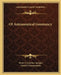 Of Astronomical Geomancy by Henry Cornelius Agrippa, Gerard Ceremonensis