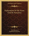Explanations Of The Terms Used By Paracelsus by Franz Hartmann, Theophrastus Paracelsus