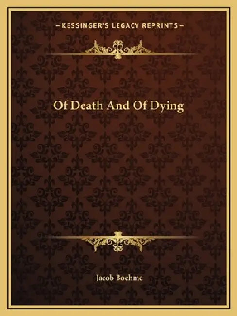 Of Death And Of Dying by Jacob Boehme