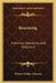 Reasoning: Inductive, Deductive, And Fallacious by William Walker Atkinson