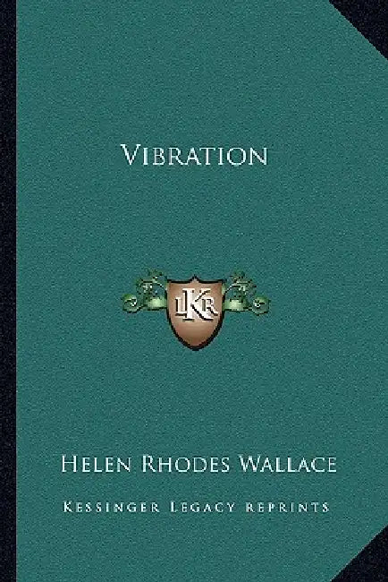 Vibration by Helen Rhodes Wallace
