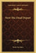 How The Dead Depart by Katherine Bates