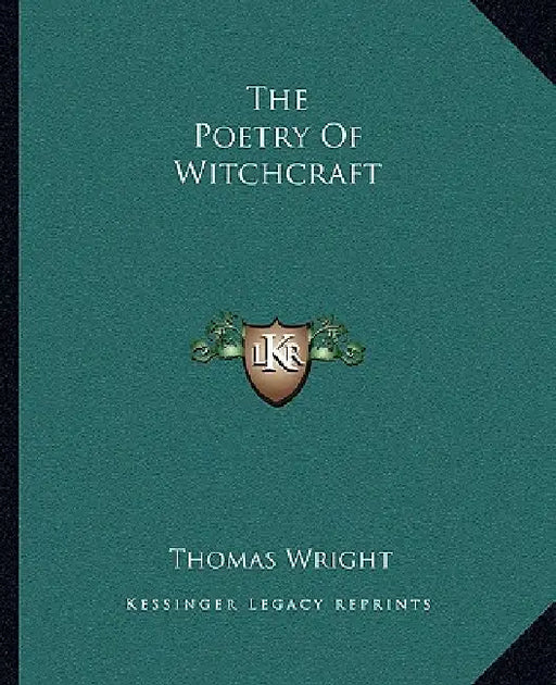 The Poetry Of Witchcraft by Thomas Wright