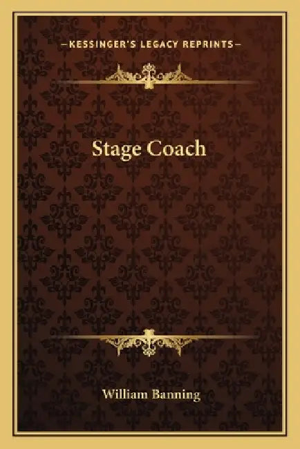 Stage Coach by William Banning