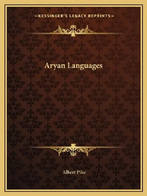 Aryan Languages by Albert Pike