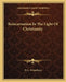 Reincarnation In The Light Of Christianity by W. L. Wilmshurst