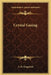 Crystal Gazing by S. M. Kingsford