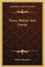 Force, Motion And Energy by William Kingsland