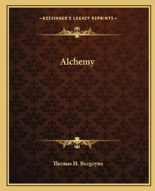 Alchemy by Thomas H. Burgoyne